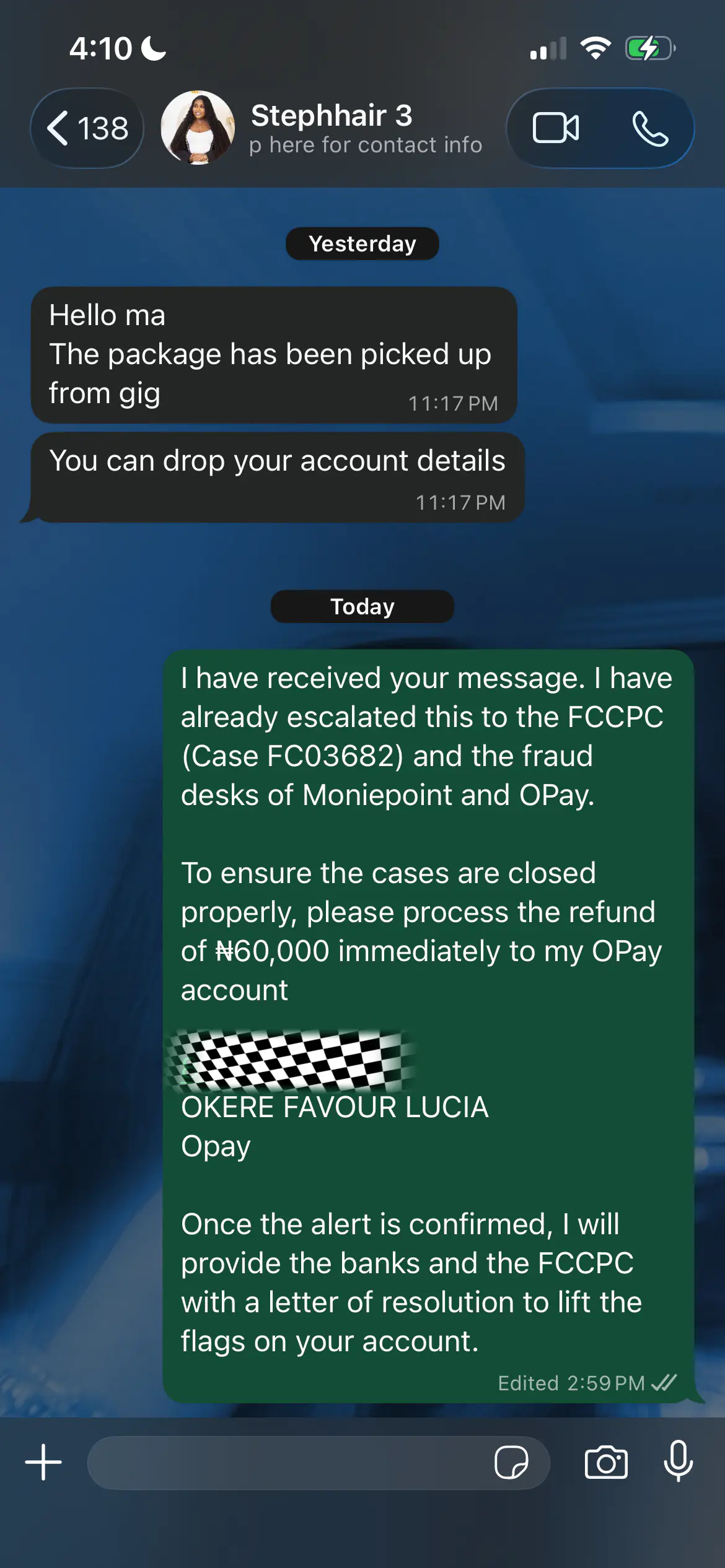 I got the money, but the experience with OPay was terrible.